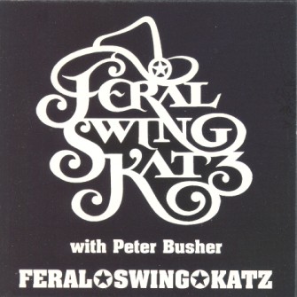 Feral Swing Katz -Feral Swing Katz With Peter Busher